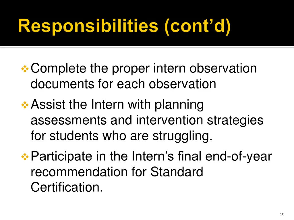 complete the proper intern observation documents