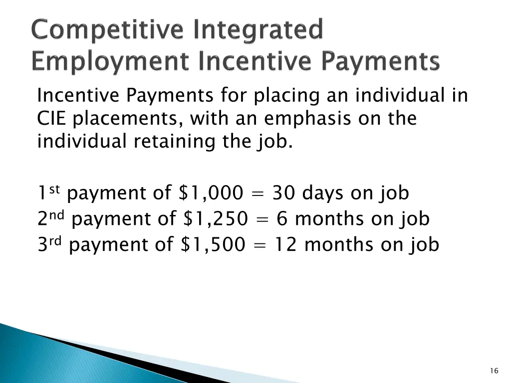 incentive payments for placing an individual