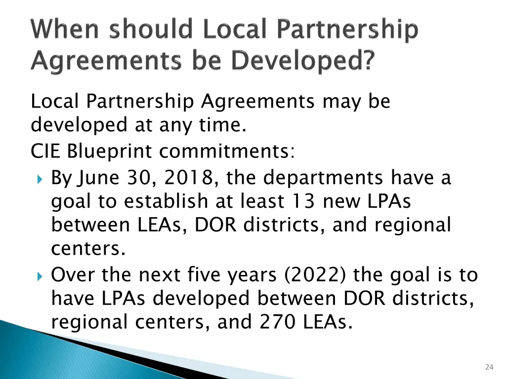 local partnership agreements may be developed