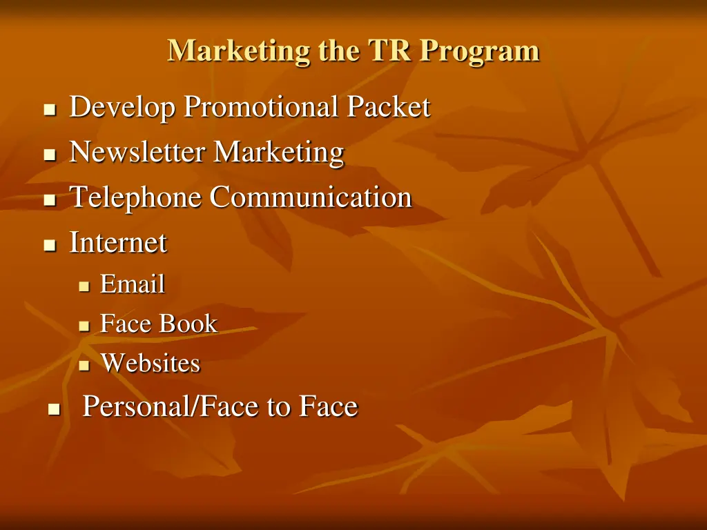 marketing the tr program