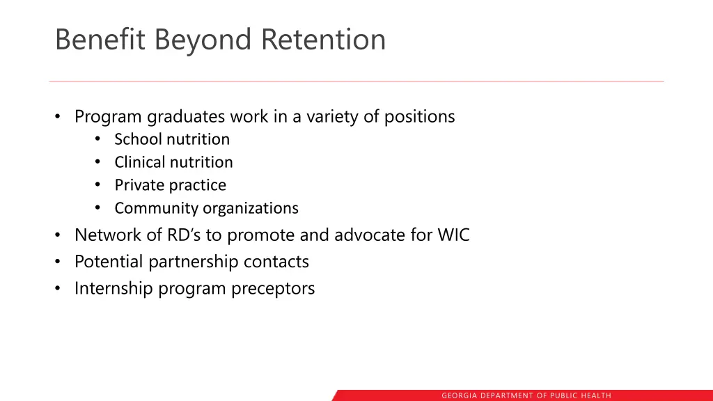 benefit beyond retention