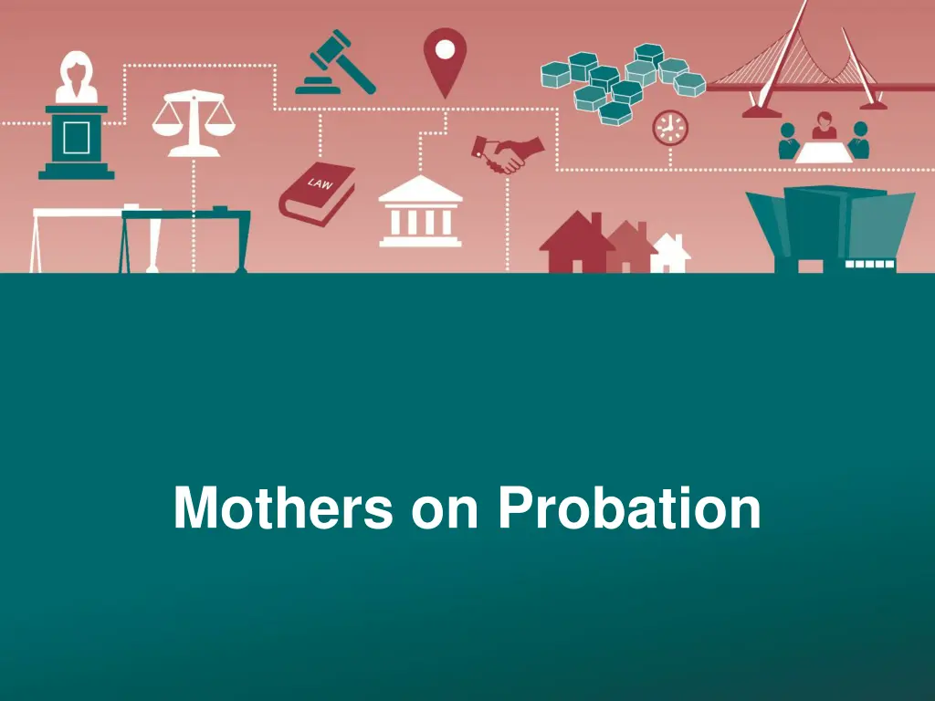 mothers on probation