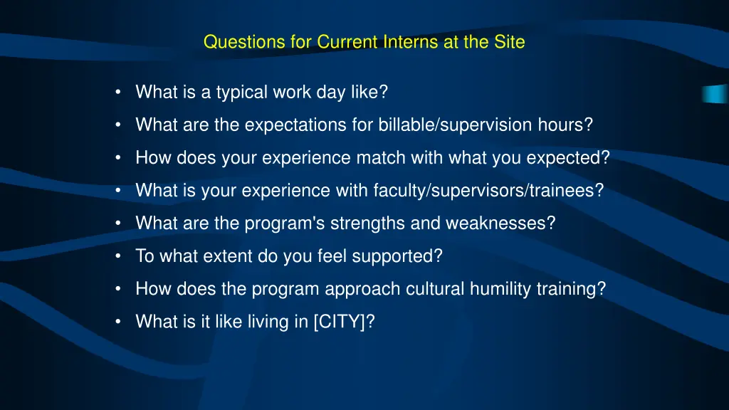 questions for current interns at the site