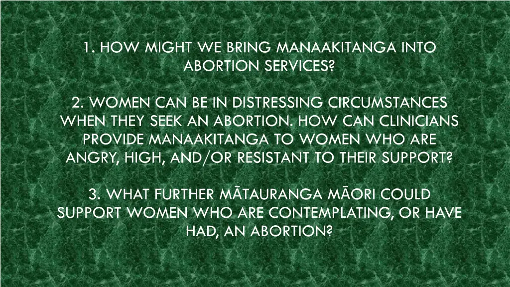 1 how might we bring manaakitanga into abortion