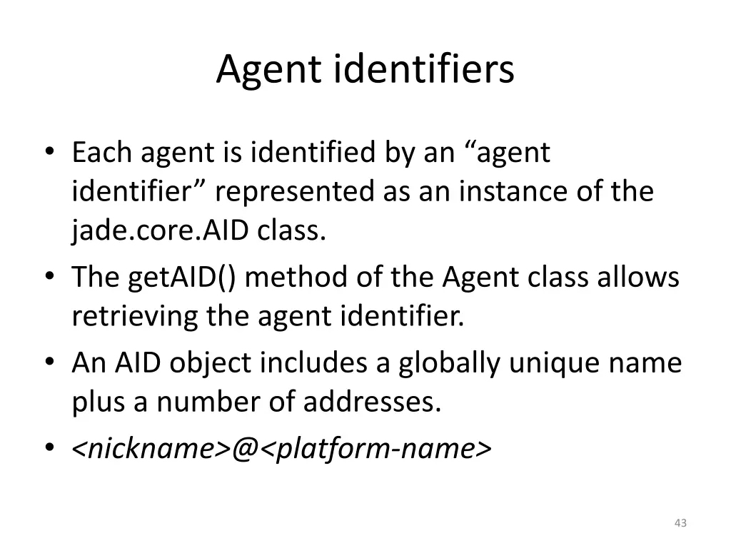 agent identifiers