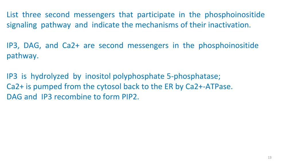 list three second messengers that participate