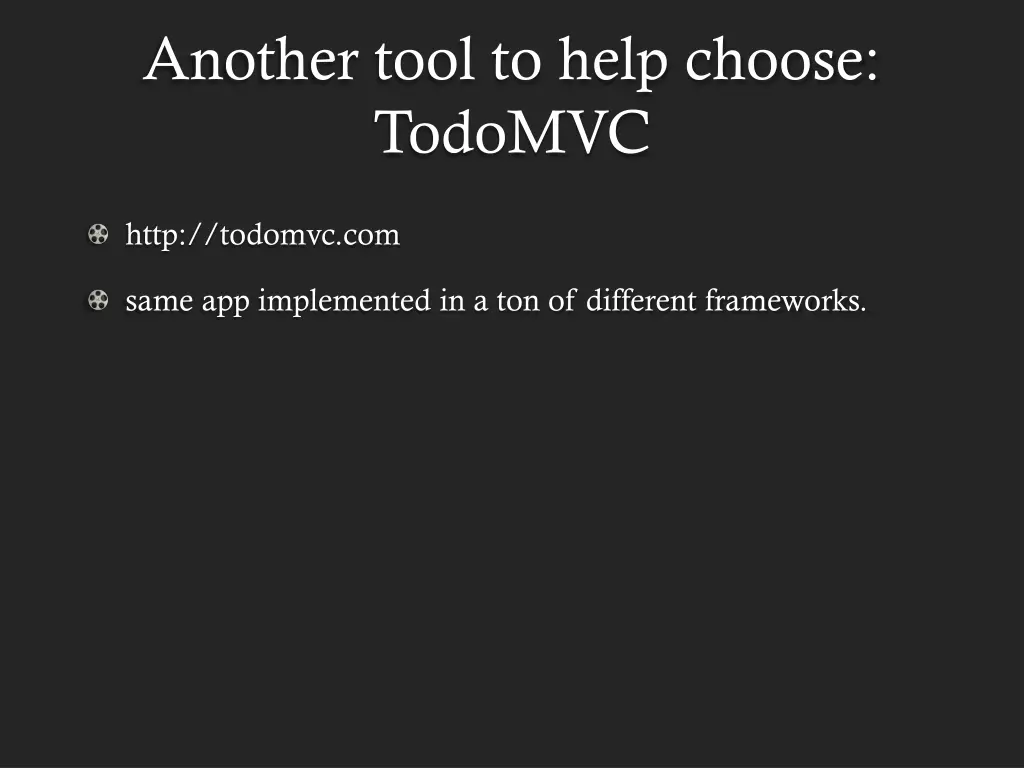 another tool to help choose todomvc