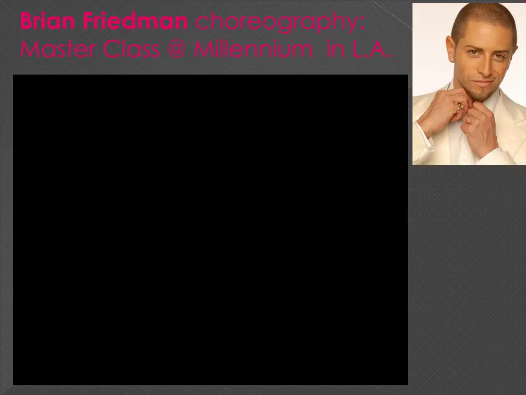 brian friedman choreography master class