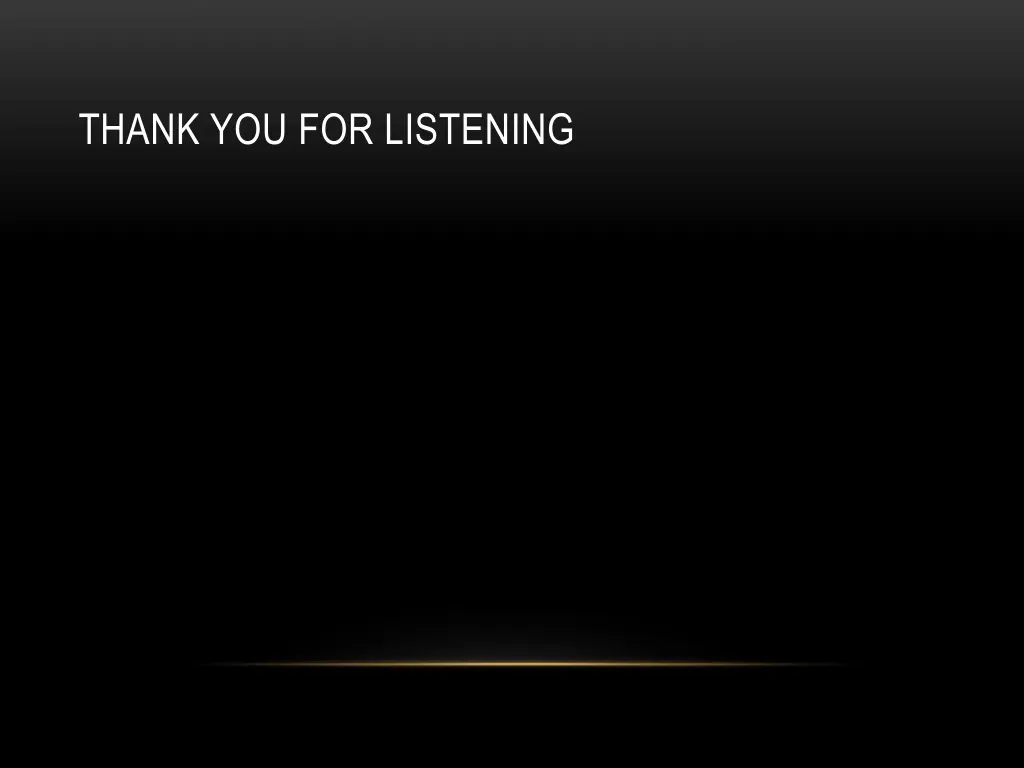 thank you for listening