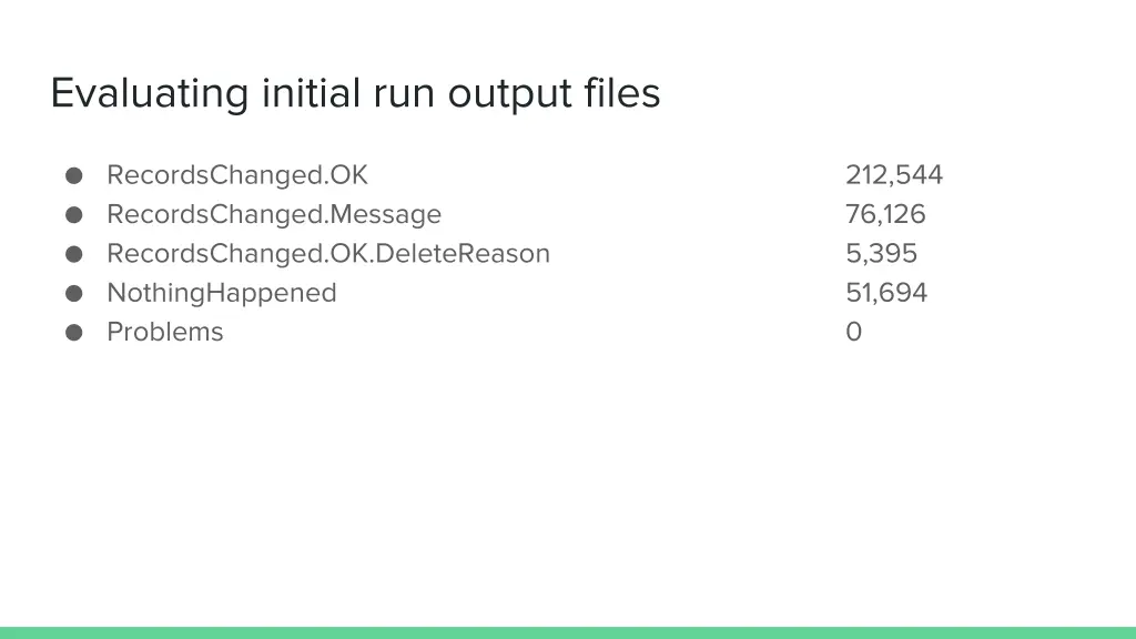 evaluating initial run output files