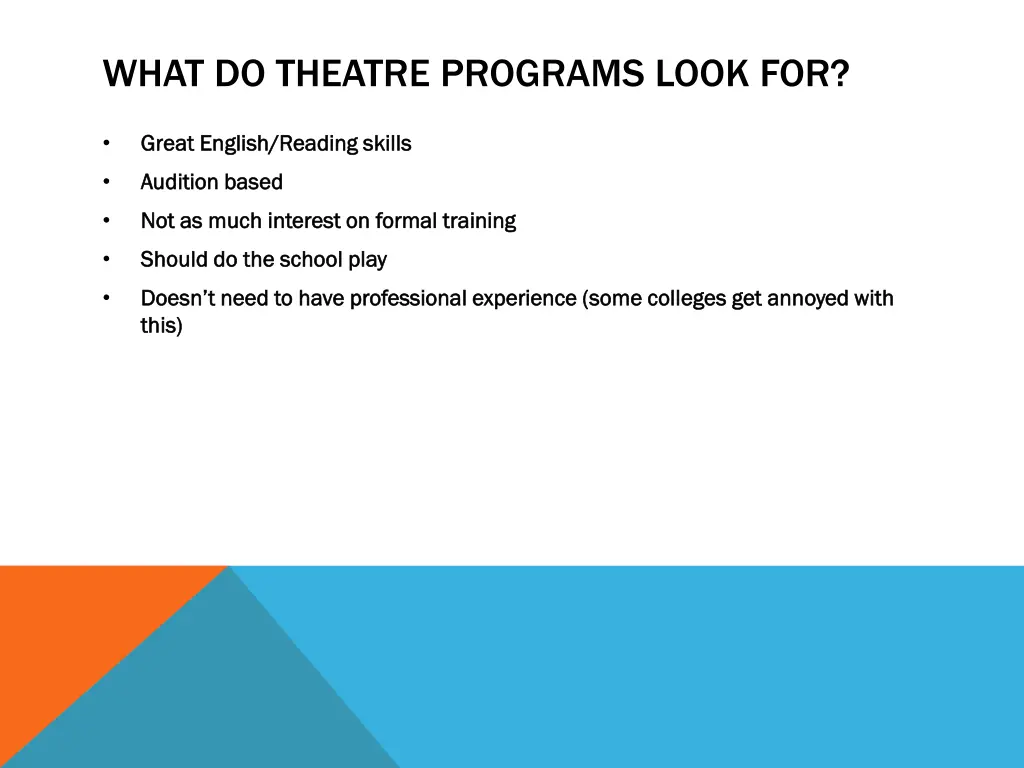 what do theatre programs look for