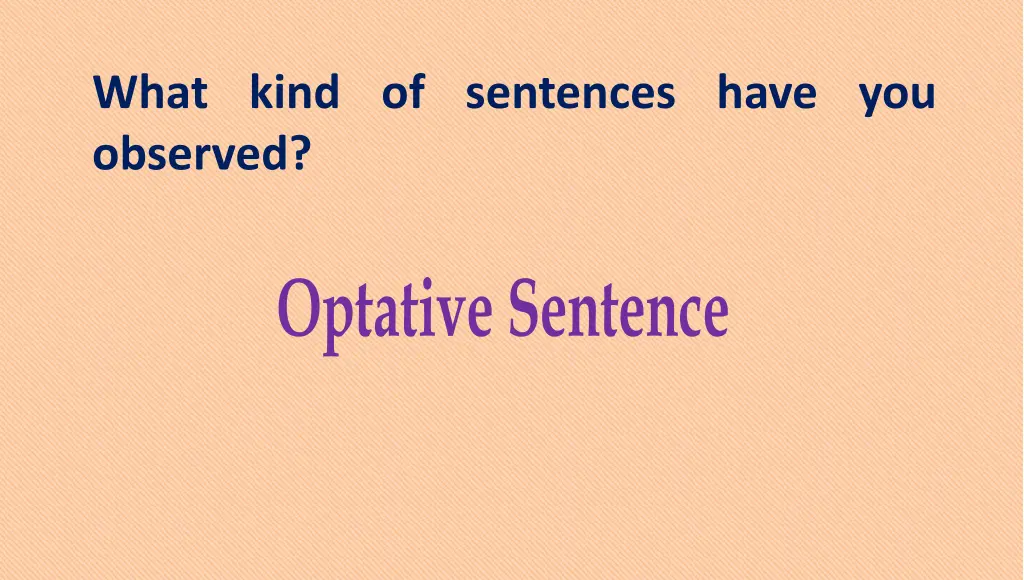 what kind of sentences have you observed