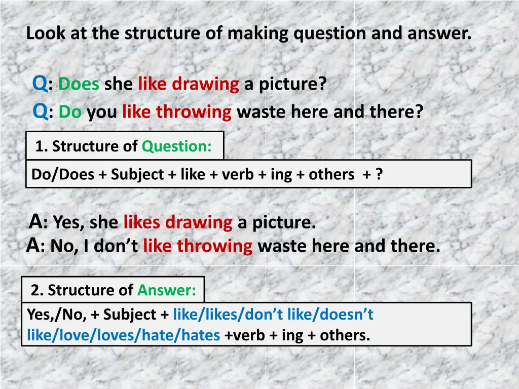 look at the structure of making question