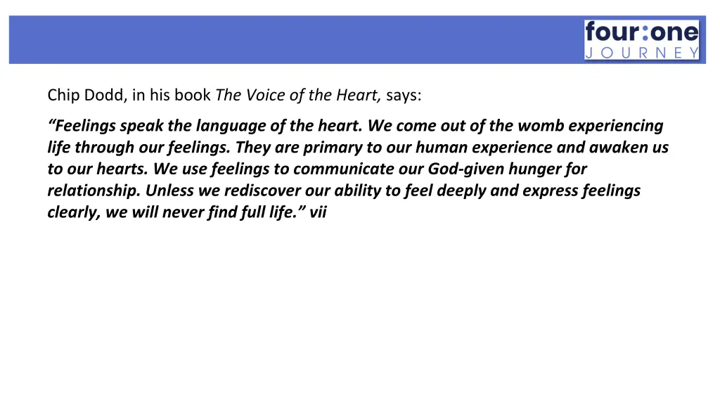 chip dodd in his book the voice of the heart says