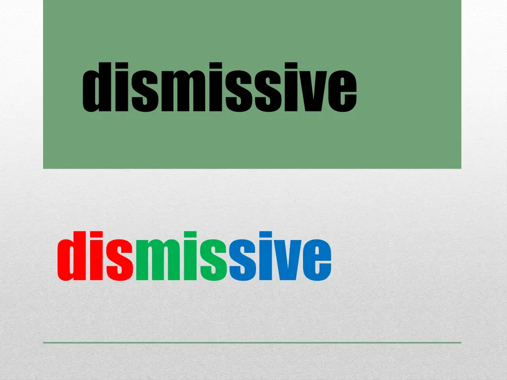 dismissive 2