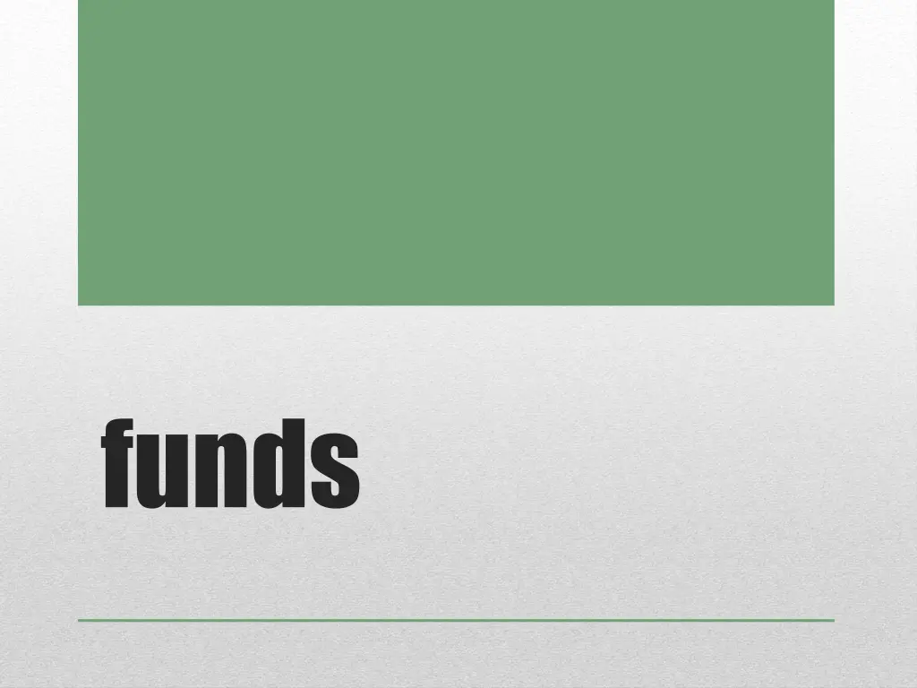 funds