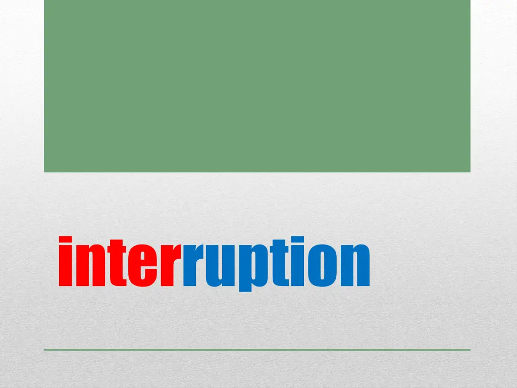 interruption