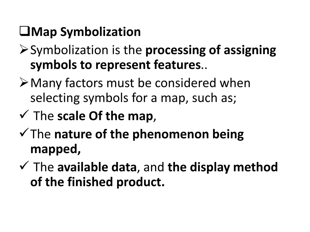 map symbolization symbolization is the processing