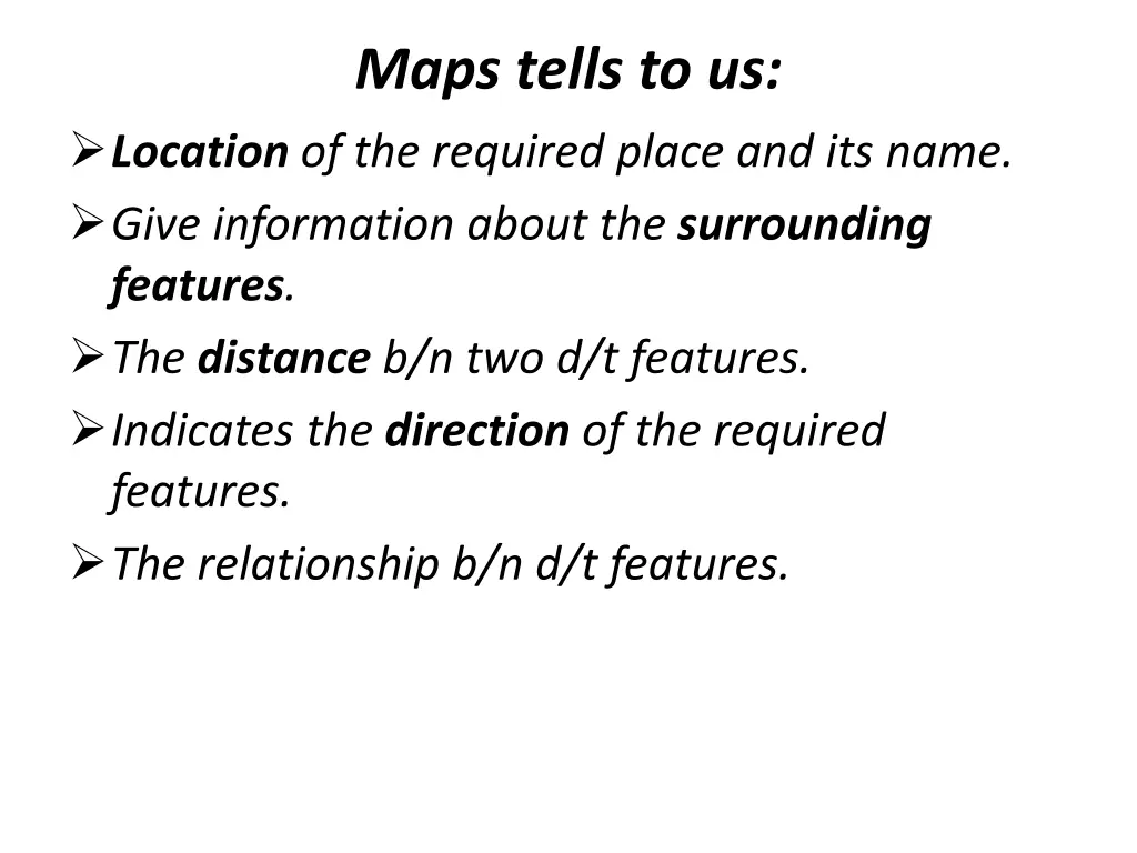 maps tells to us