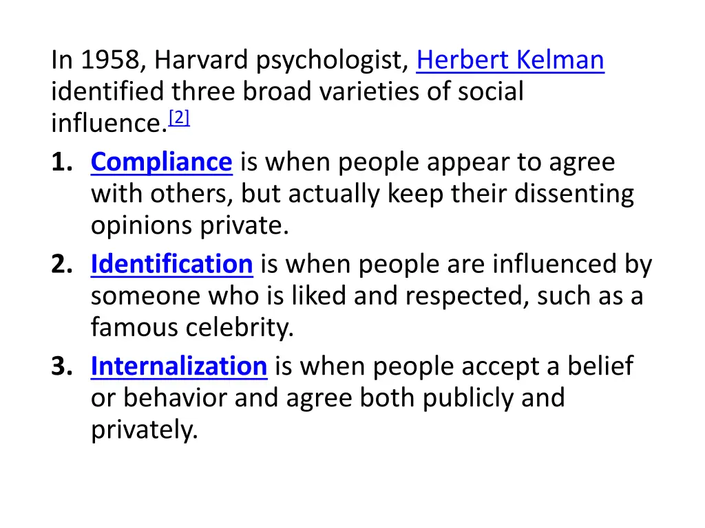 in 1958 harvard psychologist herbert kelman