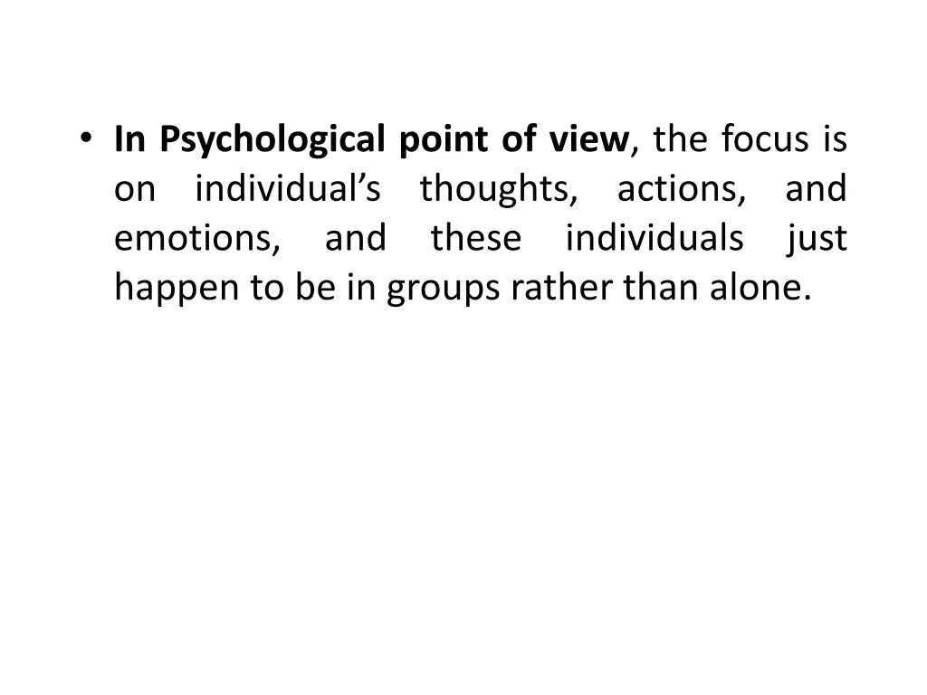 in psychological point of view the focus