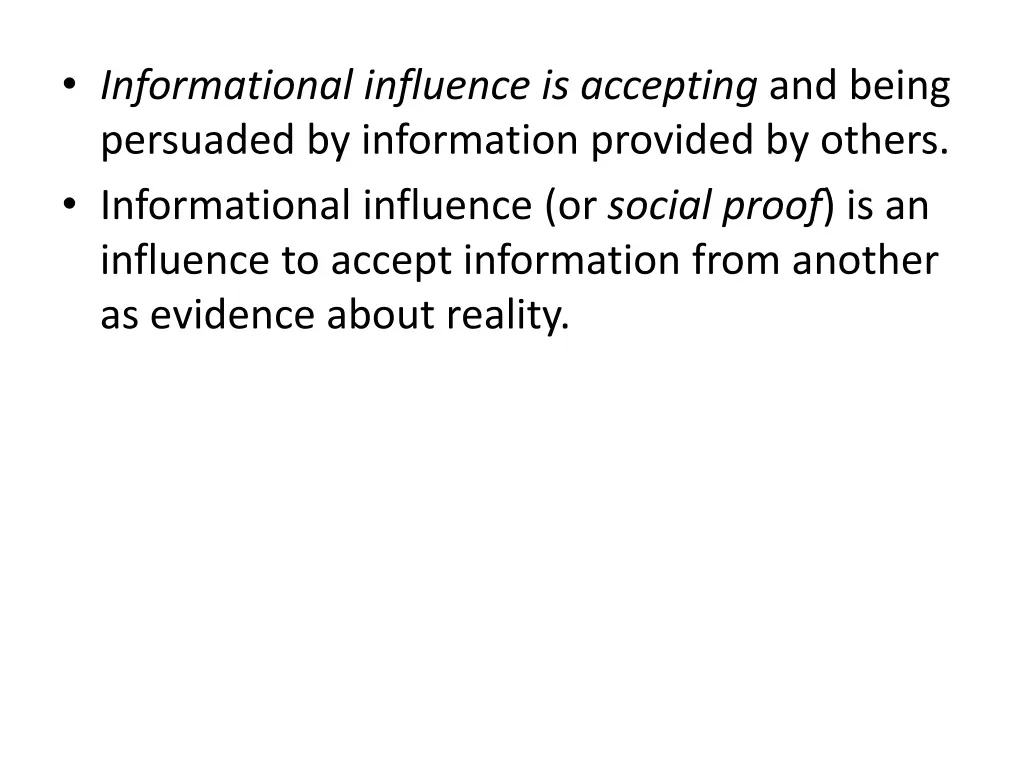 informational influence is accepting and being