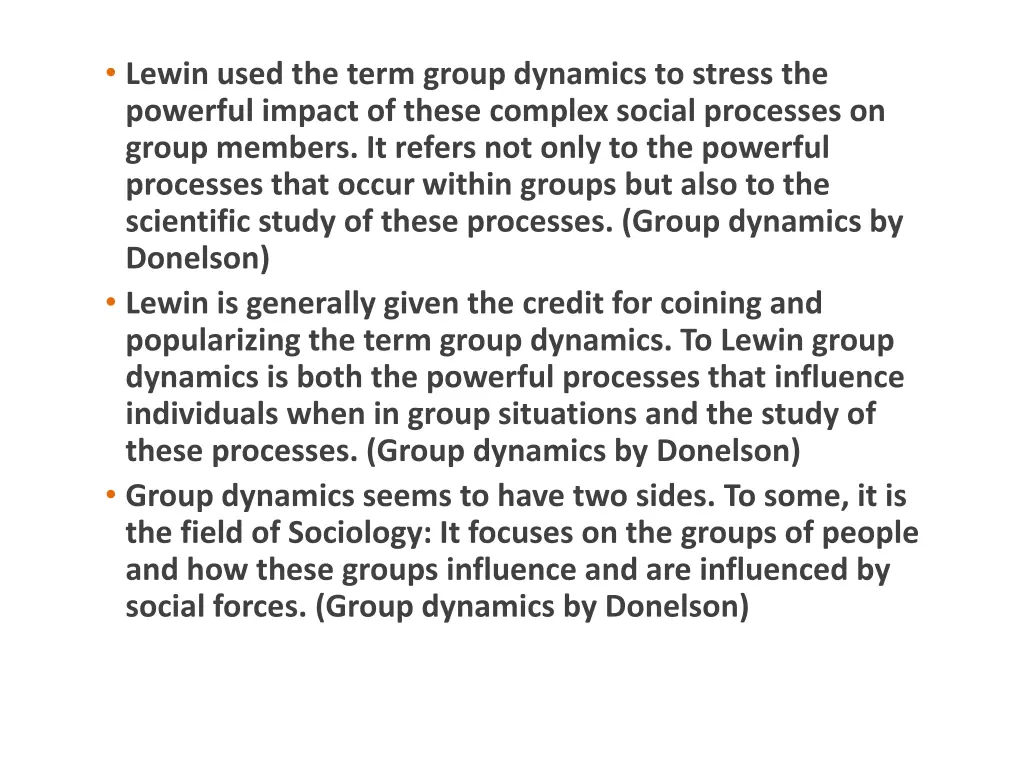 lewin used the term group dynamics to stress