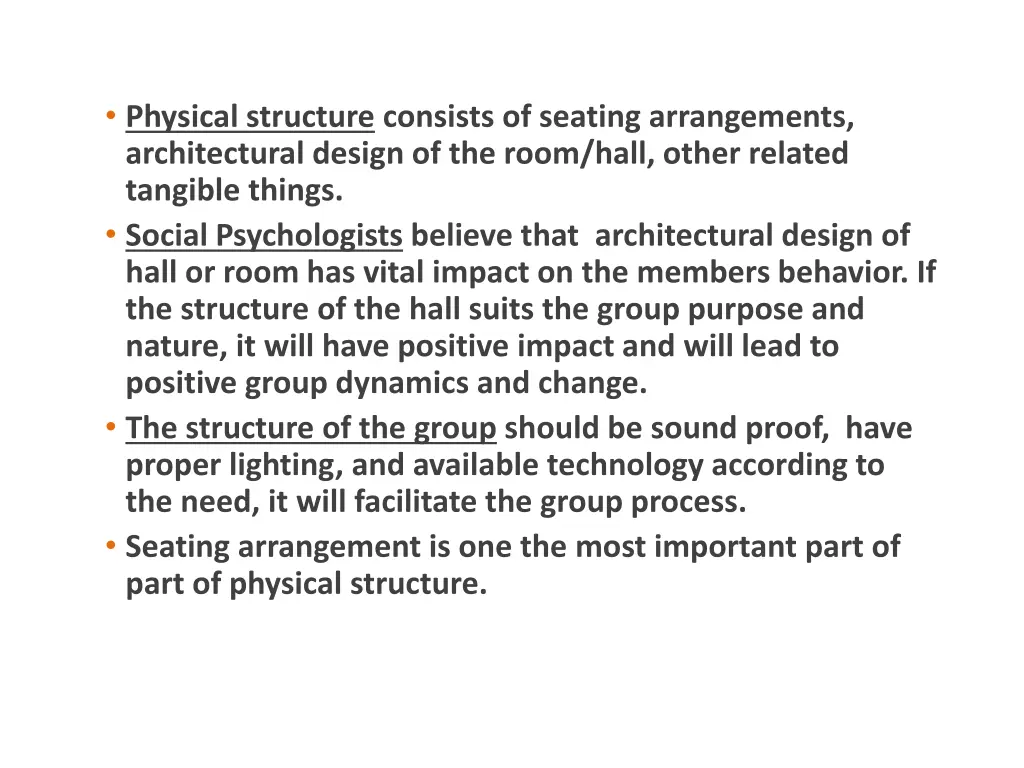 physical structure consists of seating