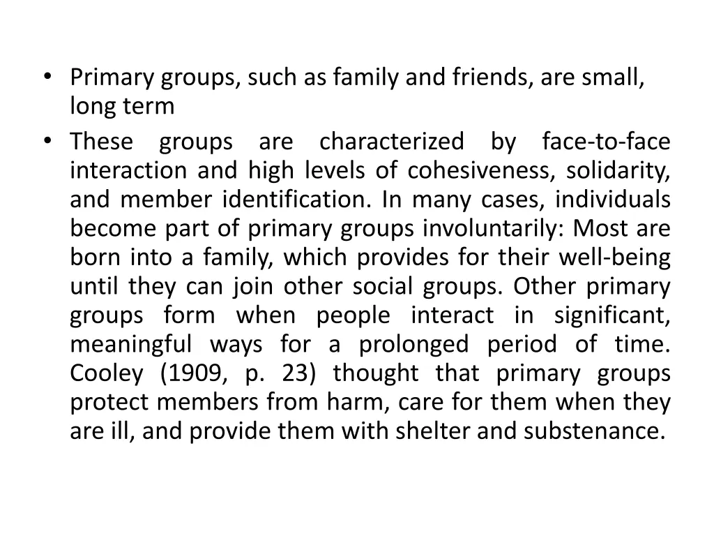 primary groups such as family and friends