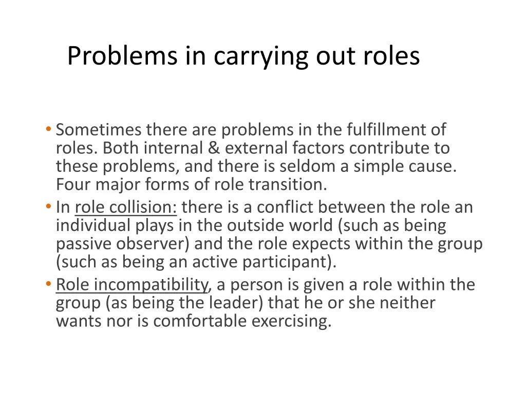 problems in carrying out roles