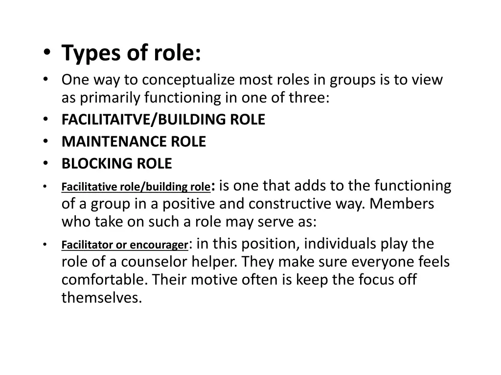 types of role one way to conceptualize most roles