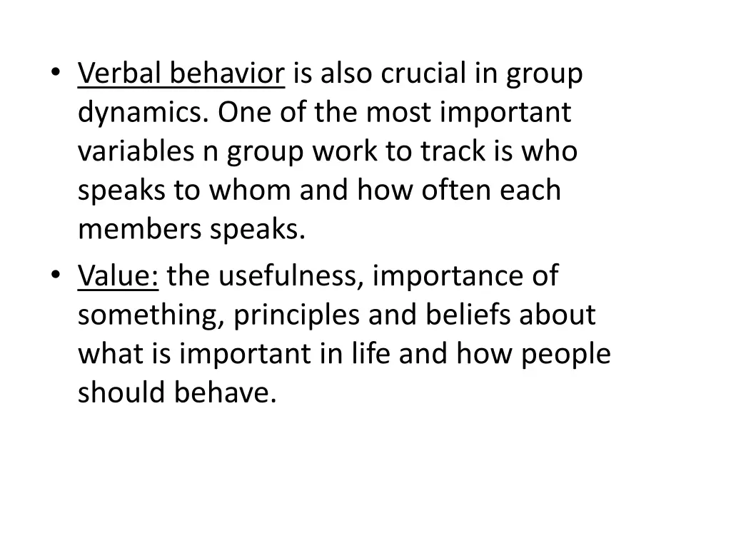 verbal behavior is also crucial in group dynamics