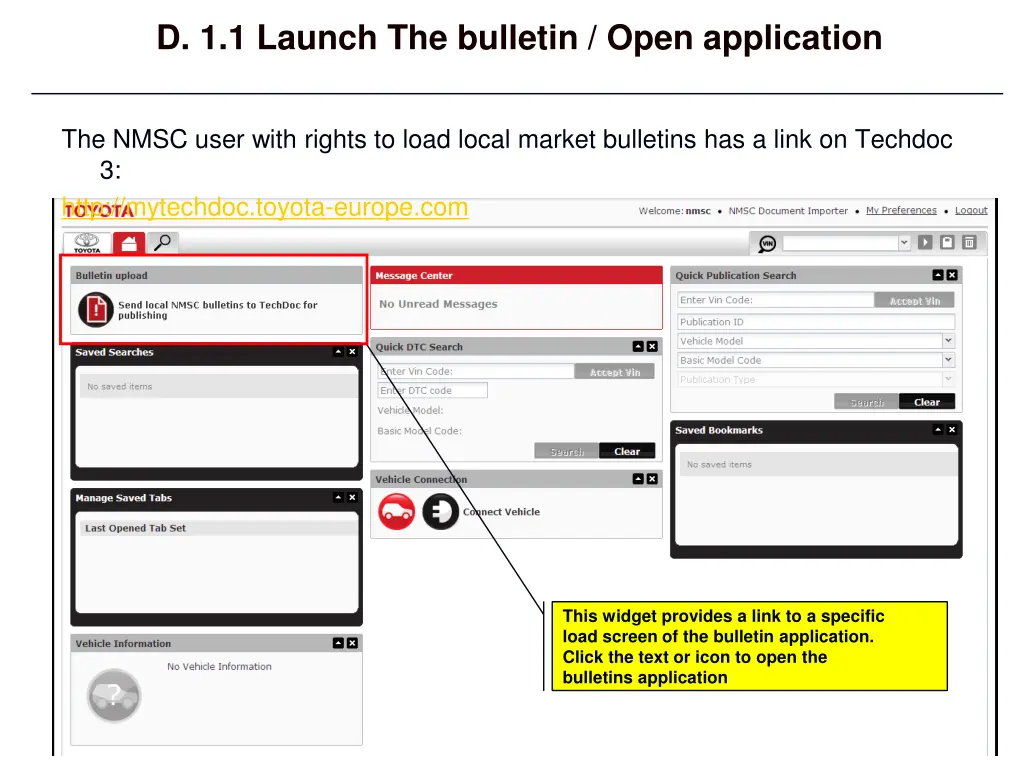 d 1 1 launch the bulletin open application