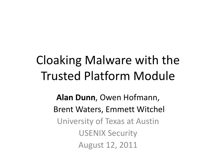 cloaking malware with the trusted platform module