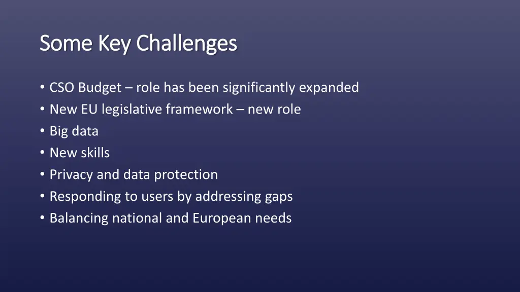 some key challenges some key challenges