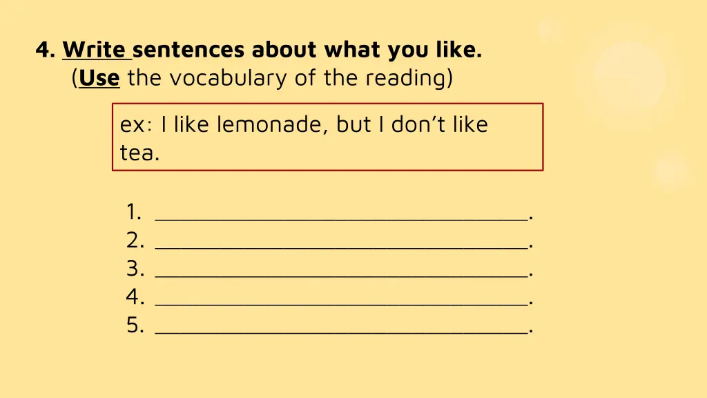 4 write sentences about what you like