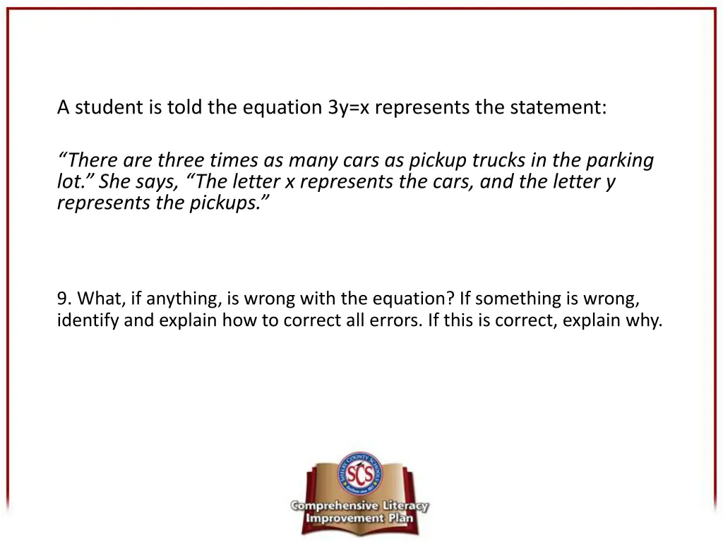 a student is told the equation 3y x represents