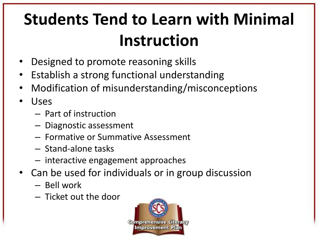 students tend to learn with minimal instruction