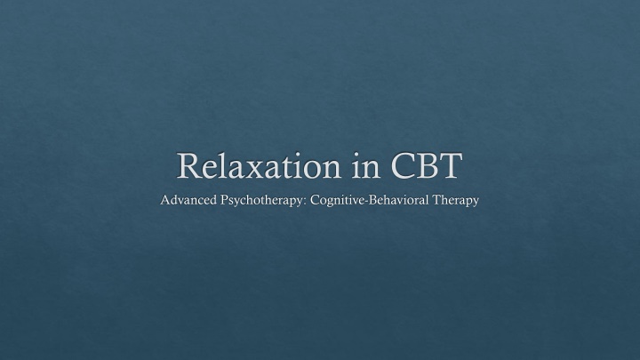 relaxation in cbt advanced psychotherapy