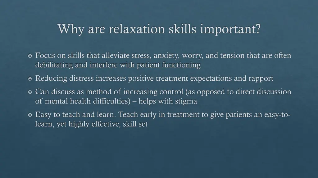 why are relaxation skills important