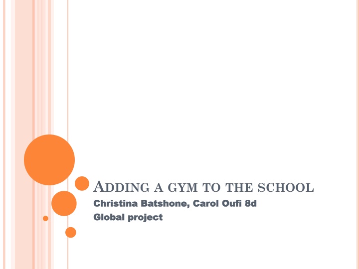 a dding a gym to the school christina batshone