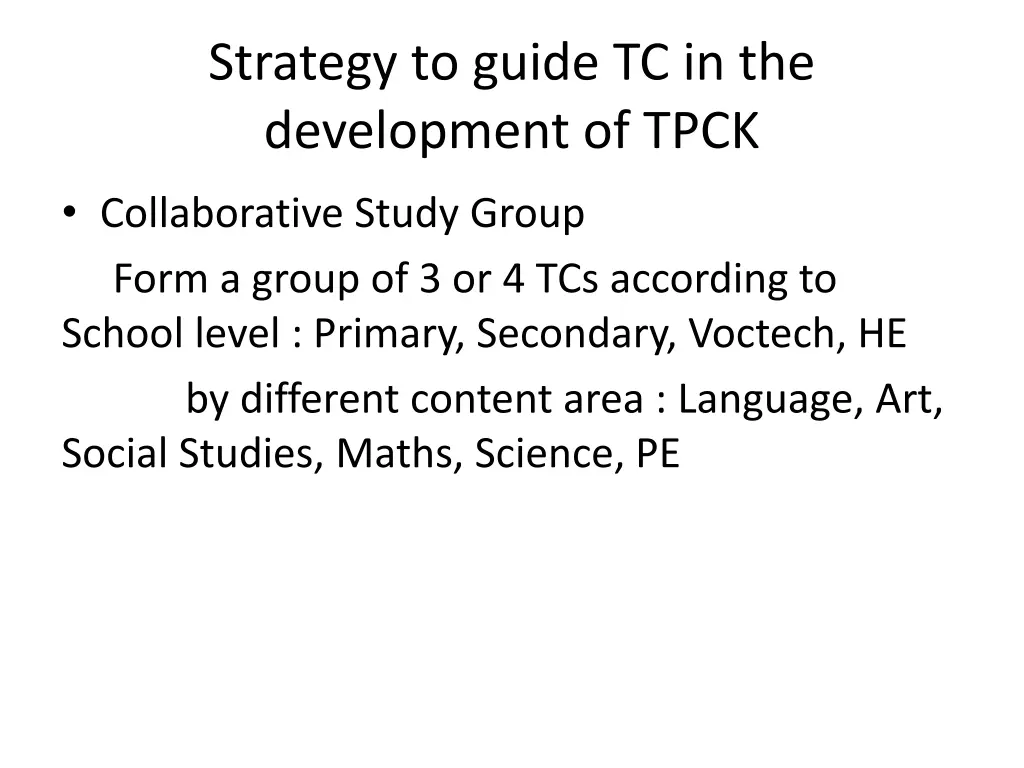 strategy to guide tc in the development of tpck