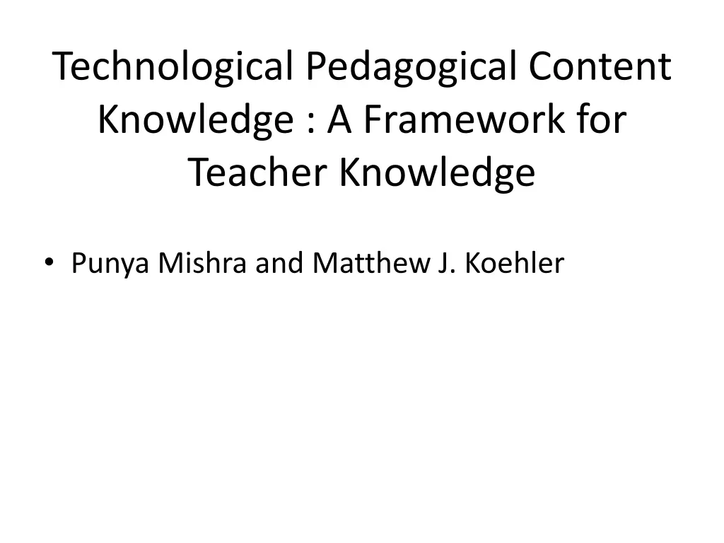 technological pedagogical content knowledge 1