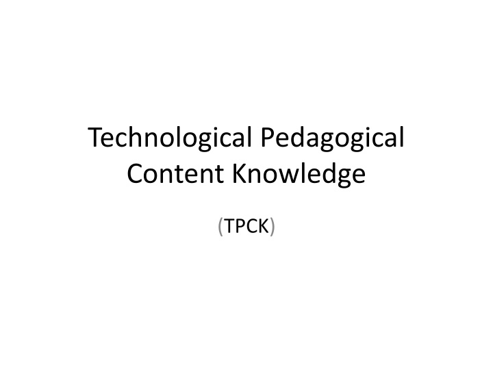 technological pedagogical content knowledge