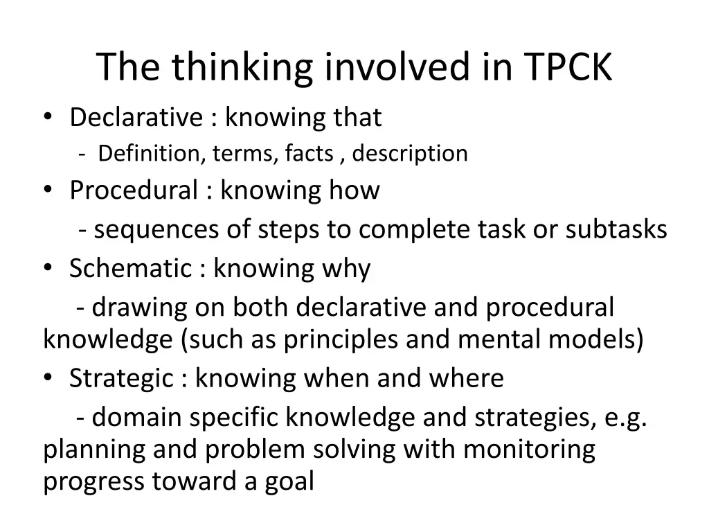 the thinking involved in tpck declarative knowing