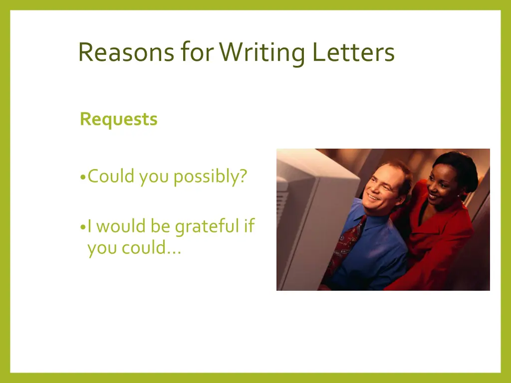 reasons for writing letters 1