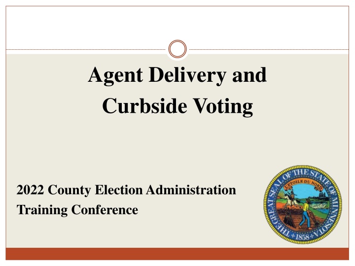 agent delivery and curbside voting