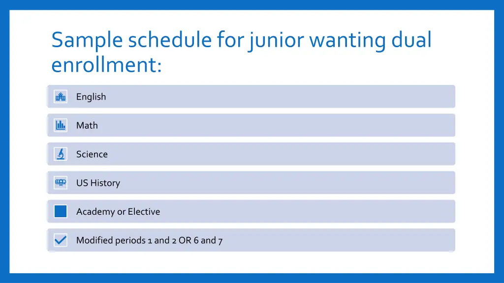 sample schedule for junior wanting dual enrollment