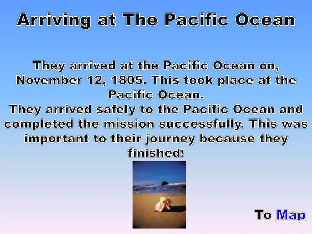 arriving at the pacific ocean