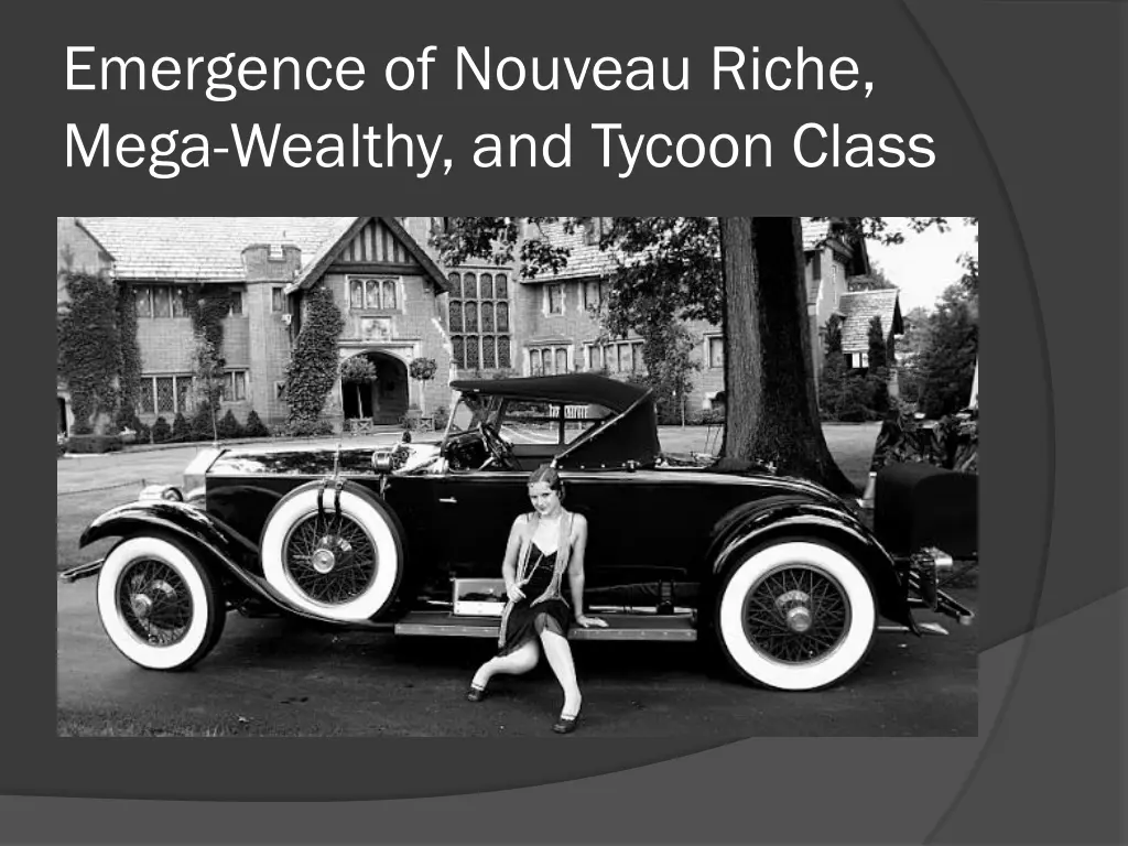 emergence of nouveau riche mega wealthy